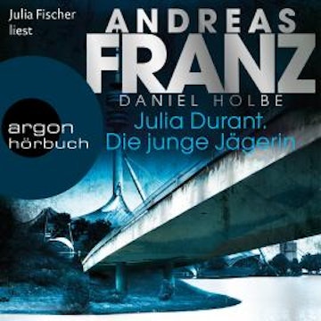 Die junge Jägerin - Julia Durant ermittelt, Band 21 (Gekürzt)