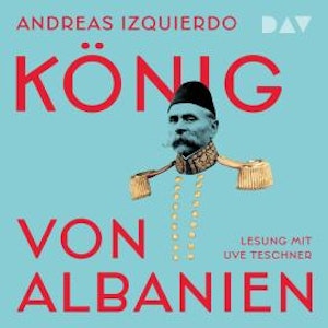 König von Albanien (Gekürzt)