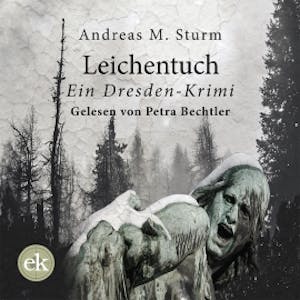 Leichentuch, Andreas M. Sturm