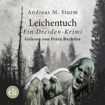 Leichentuch audiobook, Andreas M. Sturm