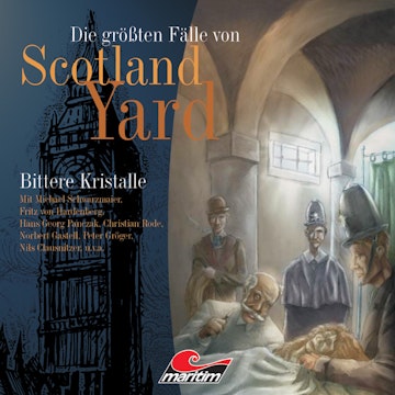 Bittere Kristalle (Die größten Fälle von Scotland Yard 1)