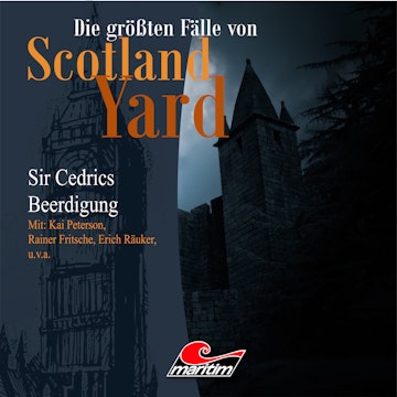 Sir Cedrics Beerdigung (Die größten Fälle von Scotland Yard 13)