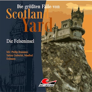 Die Felseninsel (Die größten Fälle von Scotland Yard 20)