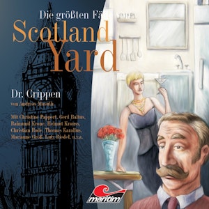 Dr. Crippen (Die größten Fälle von Scotland Yard 8)