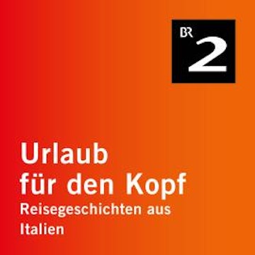 Das jüdische Rom - Reisegeschichten aus Italien, Teil 15 (Ungekürzt)