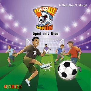 Spiel mit Biss (Fußball-Haie 5)