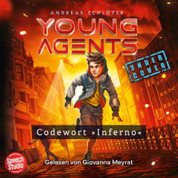 Young Agents (Band 3) - Codewort "Inferno" audiobook, Andreas Schlüter