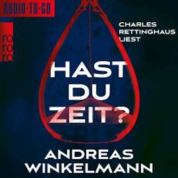 Hast du Zeit? (ungekürzt)