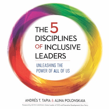 The 5 Disciplines of Inclusive Leaders - Unleashing the Power of All of Us (Unabridged)