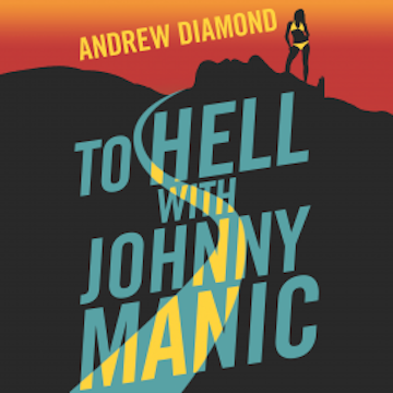 To Hell with Johnny Manic