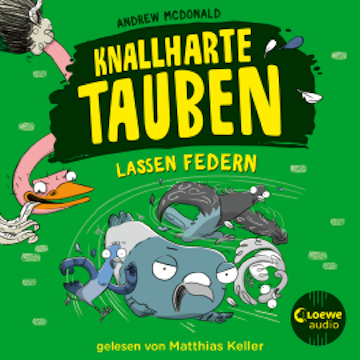 Knallharte Tauben lassen Federn (Band 2)