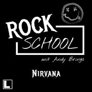 Nirvana - Rock School mit Andy Brings, Folge 5 (ungekürzt)