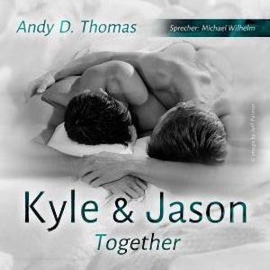 Kyle & Jason - Together (ungekürzt)