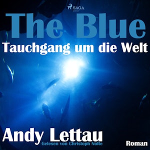 The Blue - Tauchgang um die Welt