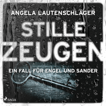 Stille Zeugen (Ein Fall für Engel und Sander, Band 1)