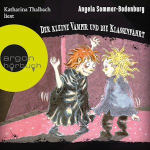 Der kleine Vampir und die Klassenfahrt - Der kleine Vampir, Band 14 (Ungekürzte Lesung)