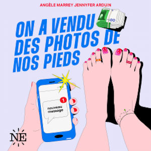 On a vendu des photos de nos pieds