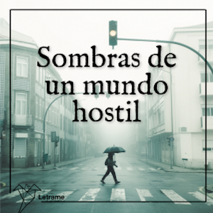 Sombras de un mundo hostil, Angelica Rodríguez Marcano