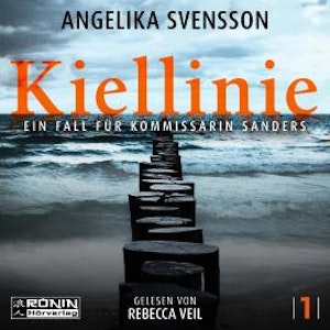 Kiellinie - Lisa Sanders - Ein Fall für Kommissarin Sanders, Band 1 (ungekürzt)