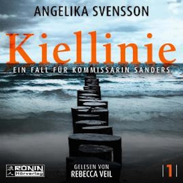 Kiellinie - Lisa Sanders - Ein Fall für Kommissarin Sanders, Band 1 (ungekürzt)