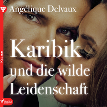 Karibik und die wilde Leidenschaft - Edition Érotique, Buch 5 (Ungekürzt)