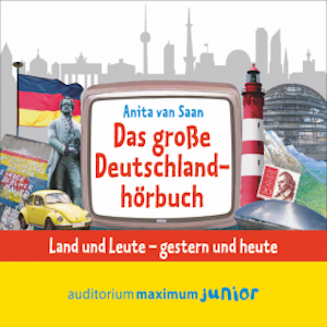 Das große Deutschlandhörbuch (Ungekürzt)