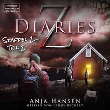 Z Diaries, Staffel 2, Teil 2 (ungekürzt)