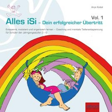 Alles iSi - Dein erfolgreicher Übertritt audiobook, Anja Keitel