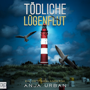 Tödliche Lügenflut, Anja Urban