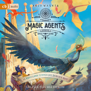 Magic Agents - In Barcelona flippen die Drachen aus!, Anja Wagner