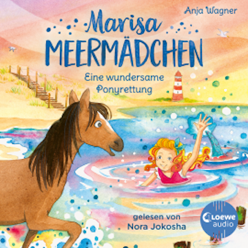 Marisa Meermädchen (Band 4) - Eine wundersame Ponyrettung