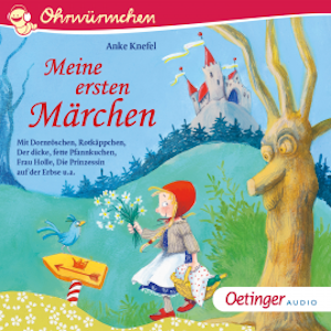 OHRWÜRMCHEN Meine ersten Märchen