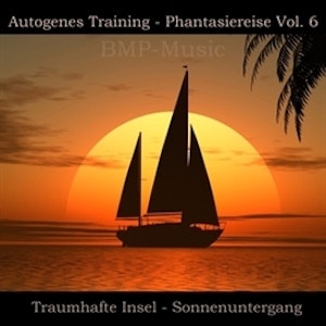 Autogenes Training - Phantasiereise - Traumhafte Insel - Sonnenuntergang, Vol. 6