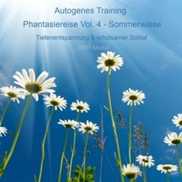 Autogenes Training - Phantasiereise - Sommerwiese - Tiefenentspannung & erholsamer Schlaf, Vol. 4