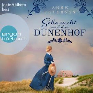 Sehnsucht nach dem Dünenhof - Die Föhr-Trilogie, Band 1 (Ungekürzte Lesung)