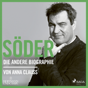 Söder: Die andere Biographie