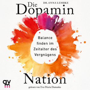 Die Dopamin-Nation