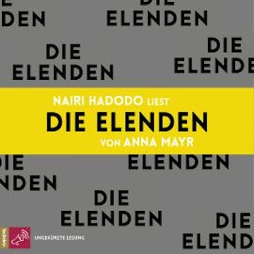 Die Elenden (Ungekürzt)