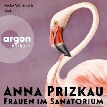 Frauen im Sanatorium (Ungekürzt)