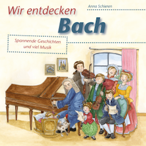 Wir entdecken Bach