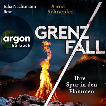 Grenzfall - Ihre Spur in den Flammen - Jahn und Krammer ermitteln, Band 5 (Ungekürzte Lesung)