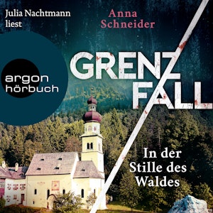 Grenzfall - In der Stille des Waldes - Jahn und Krammer ermitteln, Band 3 (Ungekürzte Lesung)