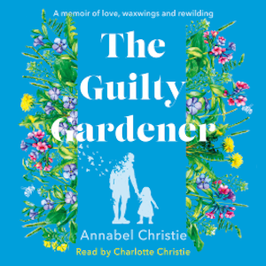 The Guilty Gardener