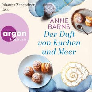 Der Duft von Kuchen und Meer - Die Inselfrauen, Band 1 (Ungekürzte Lesung)