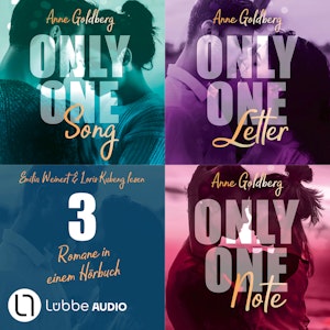 Only One Song | Only one Letter | Only One Note - 3 Romane in einem Hörbuch! (Ungekürzt), Anne Goldberg