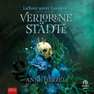 Verlorene Städte, Anne Herzel