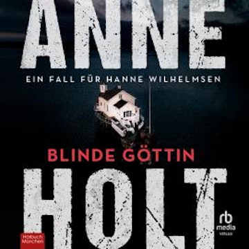 Blinde Göttin audiobook, Anne Holt