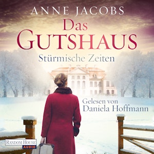 Das Gutshaus - Stürmische Zeiten