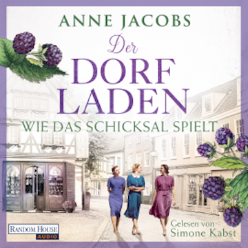 Der Dorfladen - Wie das Schicksal spielt audiobook, Anne Jacobs