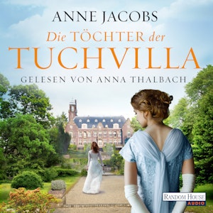 Die Töchter der Tuchvilla (Die Tuchvilla-Saga 2)